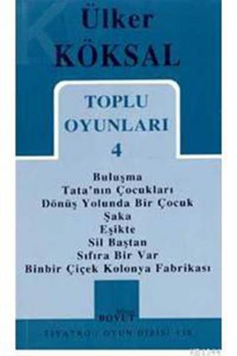 Toplu Oyunları 4 / Buluşma - Tata'nın Çocukları - Dönüş Yolunda Bir Ço