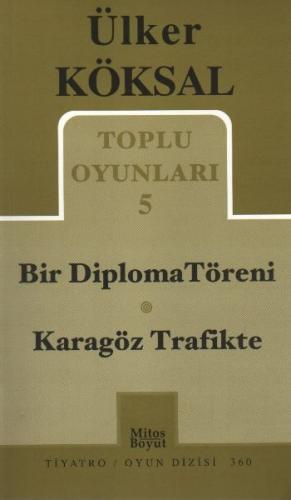 Toplu Oyunları 5 / Bir Diploma Töreni-Karagöz Trafikte