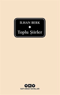 Toplu Şiirler (İlhan Berk)