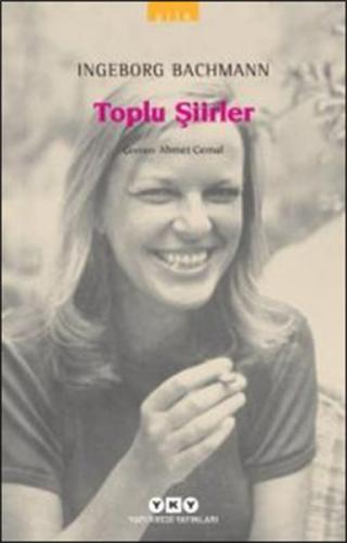 Toplu Şiirler - Ingeborg Bachmann - Modern Klasikler