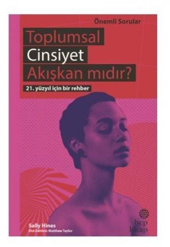 Toplumsal Cinsiyet Akışkan mıdır? - 21. Yüzyıl İçin Bir Rehber