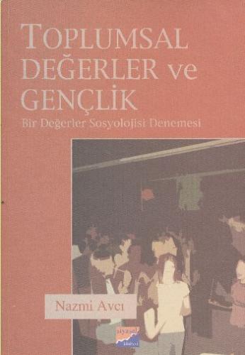 Toplumsal Değerler ve Gençlik