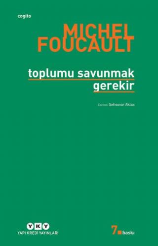 Toplumu Savunmak Gerekir