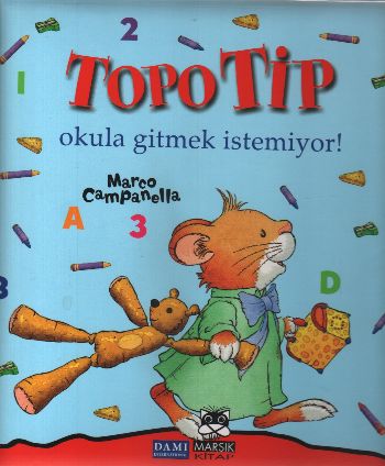 Topo Tip - Okula Gitmek İstemiyor