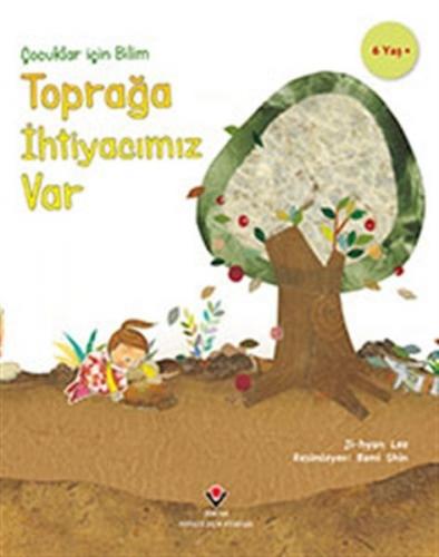 Toprağa İhtiyacımız Var - Çocuklar İçin Bilim