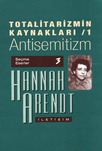 Totalitarizmin Kaynakları 1 / Antisemitizm