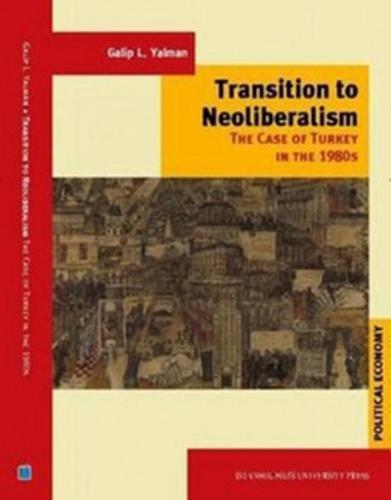 Transition to Neoliberalism The Case of Turkey in 1980's