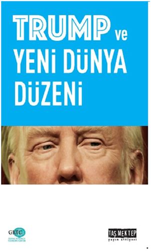 Trump ve Yeni Dünya Düzeni