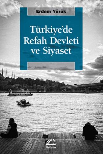 Tu¨rkiye’de Refah Devleti ve Siyaset