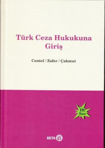 Türk Ceza Hukukuna Giriş (Ciltli)