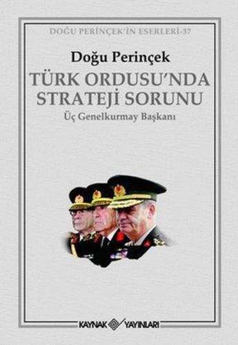 Türk Ordusu’nda Strateji Sorunu