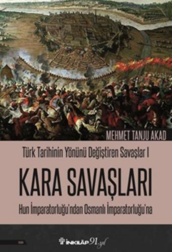 Türk Tarihinin Yönünü Değiştiren Savaşlar 01 - Kara Savaşları