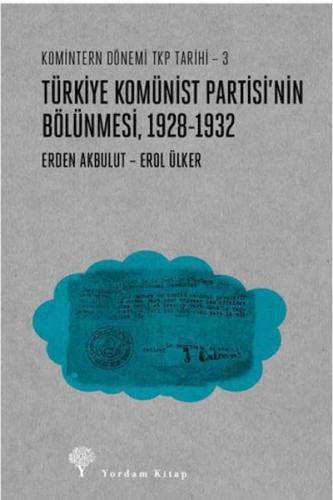 Türkiye Komünist Partisinin Bölünmesi (1928-1932)