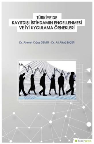 Türkiye'de Kayıtdışı İstihdamın Engellenmesi ve İyi Uygulama Örnekleri