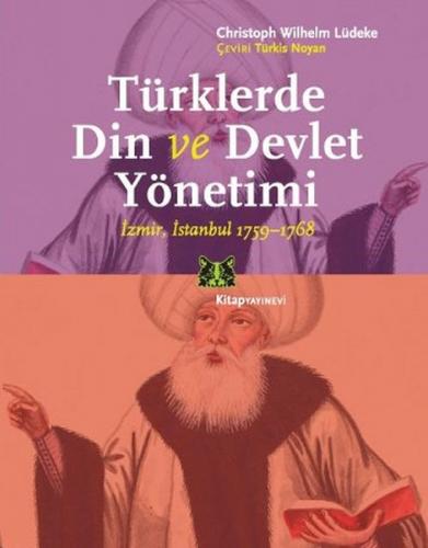 Türklerde Din ve Devlet Yönetimi İzmir,İstanbul 1759-1768