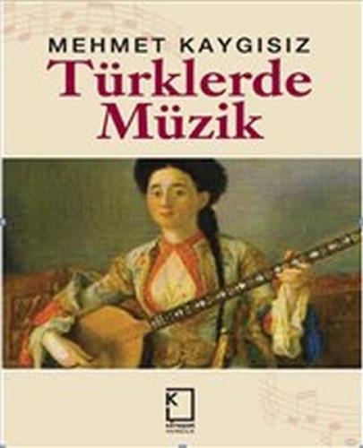 Türklerde Müzik (Ciltli)