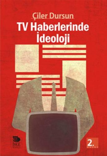 TV Haberlerinde İdeoloji