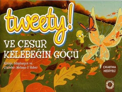 Tweety ve Cesur Kelebeğin Göçü