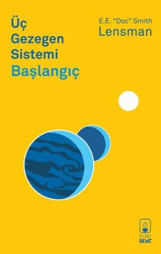 Üç Gezegen Sistemi: Başlangıç