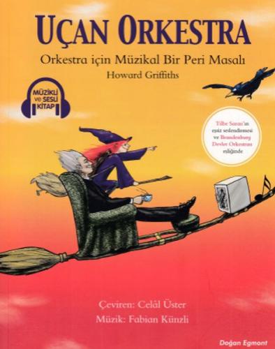 Uçan Orkestra - Orkestra için Müzikal Bir Peri Masalı