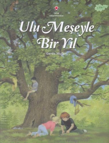 Ulu Meşeyle Bir Yıl