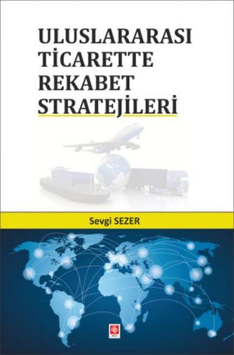 Uluslararası Ticarette Rekabet Stratejileri