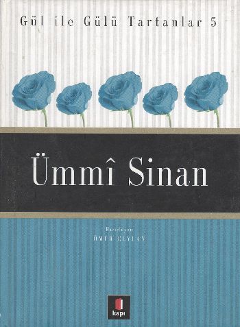 Ümmi Sinan - Gül ile Gülü Tartanlar 5