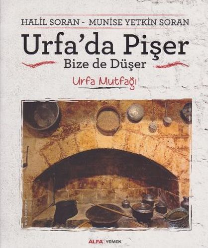 Urfa'da Pişer Bize de Düşer