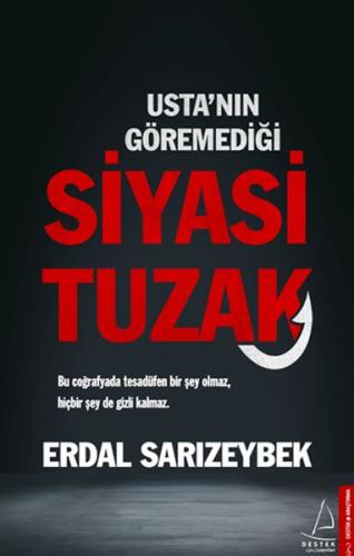 Usta’nın Göremediği Siyasi Tuzak