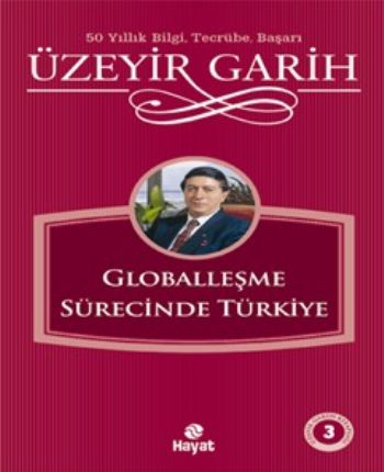 Üzeyir Garih Kitaplığı 3 Globalleşme Sür.Türkiye