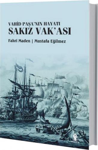 Vahid Paşa'nın Hayatı Sakız Vak'ası