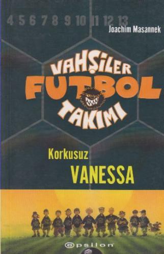 Vahşiler Futbol Takımı 3: Korkusuz Vanessa