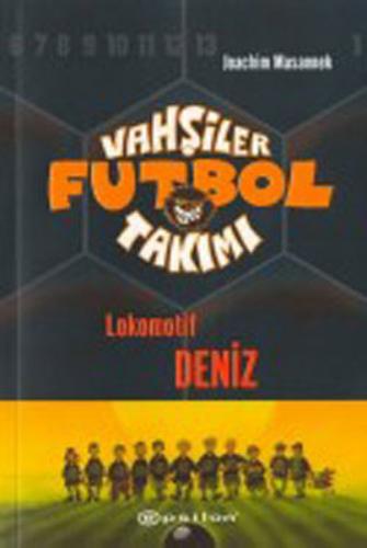 Vahşiler Futbol Takımı 5 - Lokomotif Deniz