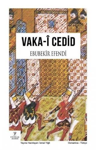 Vaka-i Cedid - Ebubekir Efendi