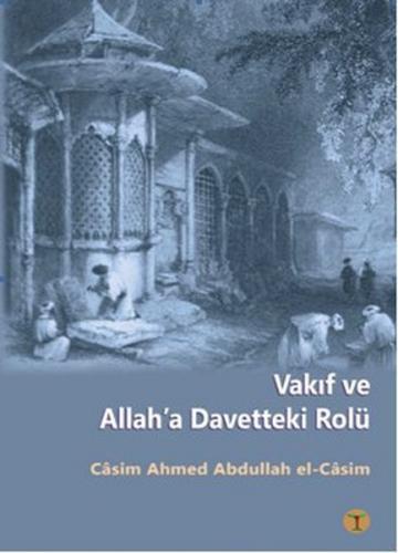 Vakıf ve Allah'a Davetteki Rolü