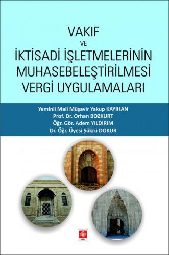 Vakıf ve İktisadi İşletmelerinin Muhasebeleştirilmesi Vergi Uygulamala