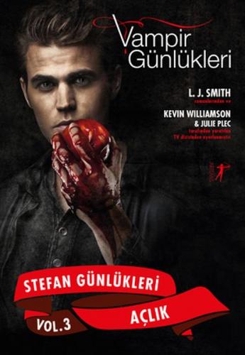 Vampir Günlükleri - Stefan Günlükleri Vol: 3 - Açlık