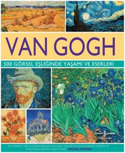 Van Gogh 500 Görsel Eşliğinde Yaşamı Ve Eserleri