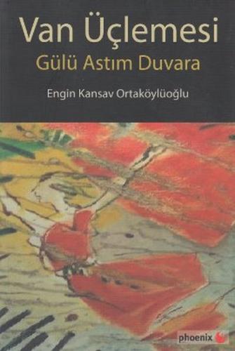 Van Üçlemesi Gülü Astım Duvara