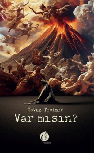 Var Mısın ?