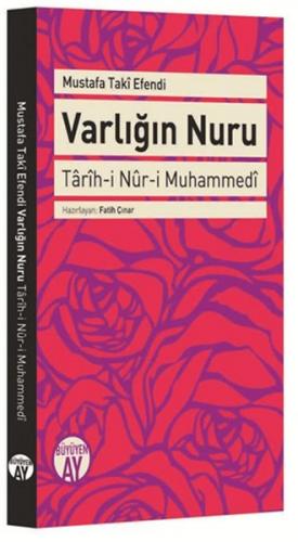 Varlığın Nuru Tarih-i Nur-i Muhammedi