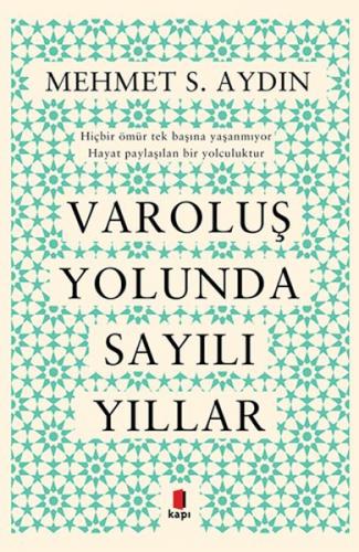 Varoluş Yolunda Sayılı Yıllar