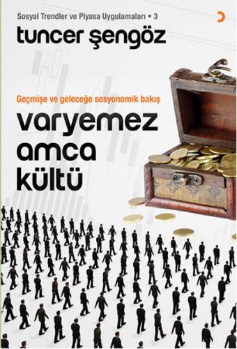 Varyemez Amca Kültü Sosyal Trendler ve Piyasa Uygulamaları -3