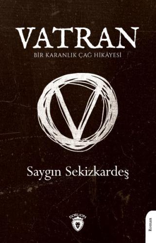 Vatran - Bir Karanlık Çağ Hikâyesi -