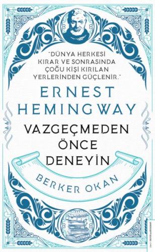 Vazgeçmeden Önce Deneyin-Ernest Hemingway