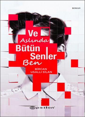 Ve Aslında Bütün Senler Ben