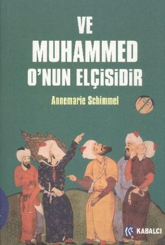 Ve Muhammed O'nun Elçisidir