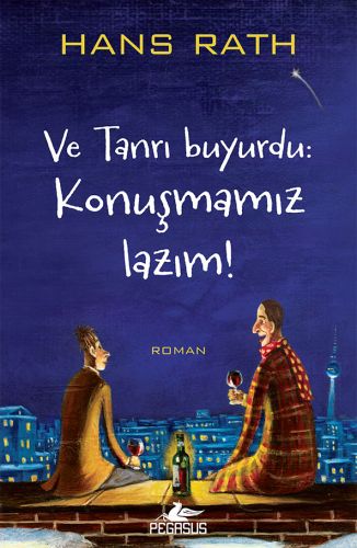 Ve Tanrı Buyurdu: Konuşmamız Lazım!