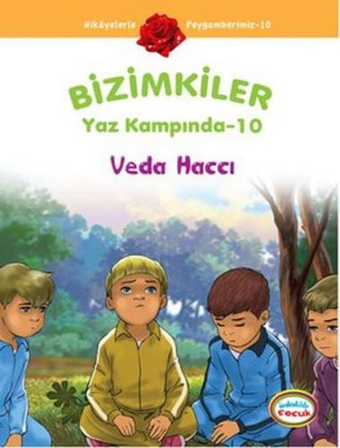 Veda Haccı / Bizimkiler Yaz Kampında -10