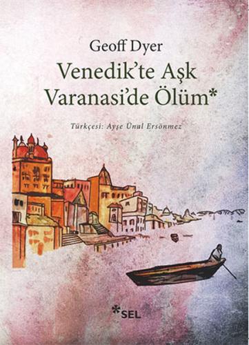 Venedikte Aşk Varanaside Ölüm